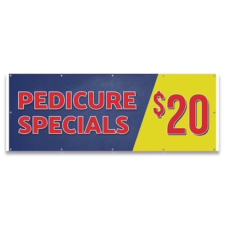 Signmission Pedicure Special $20 Twenty Dollars Banner Concession Stand Food Truck Single Sided B-120-30127